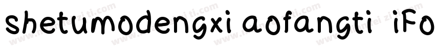 shetumodengxi aofangti  iFontslianm字体转换